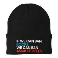 If We Can Ban Book We Can Ban Assault Rifles Beanie