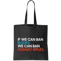 If We Can Ban Book We Can Ban Assault Rifles Bag