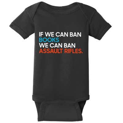 If We Can Ban Book We Can Ban Assault Rifles Baby Bodysuit