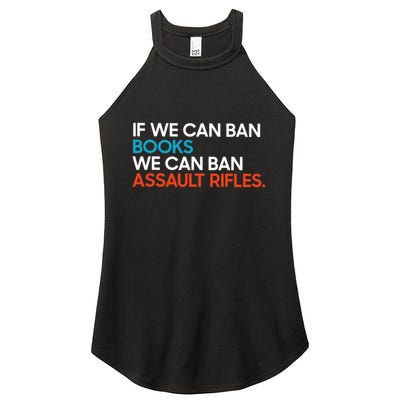 If We Can Ban Book We Can Ban Assault Rifles Women's Perfect Tri Rocker Tank