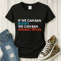 If We Can Ban Book We Can Ban Assault Rifles Womens T-Shirt