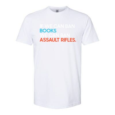 If We Can Ban Book We Can Ban Assault Rifles Softstyle CVC T-Shirt