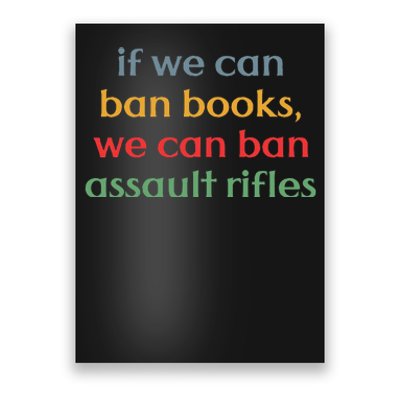 If We Can Ban Book We Can Ban Assault Rifles Poster