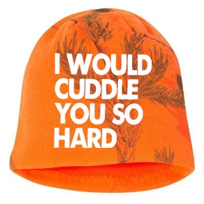 I Would Cuddle You So Hard Kati - Camo Knit Beanie