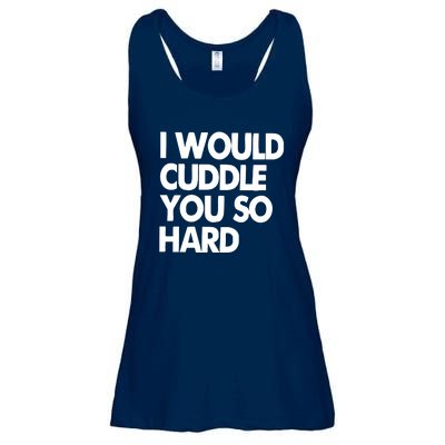 I Would Cuddle You So Hard Ladies Essential Flowy Tank