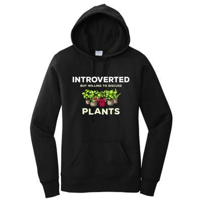 Introverted Willing Discuss Plants Lover Gardening Gardener Women's Pullover Hoodie