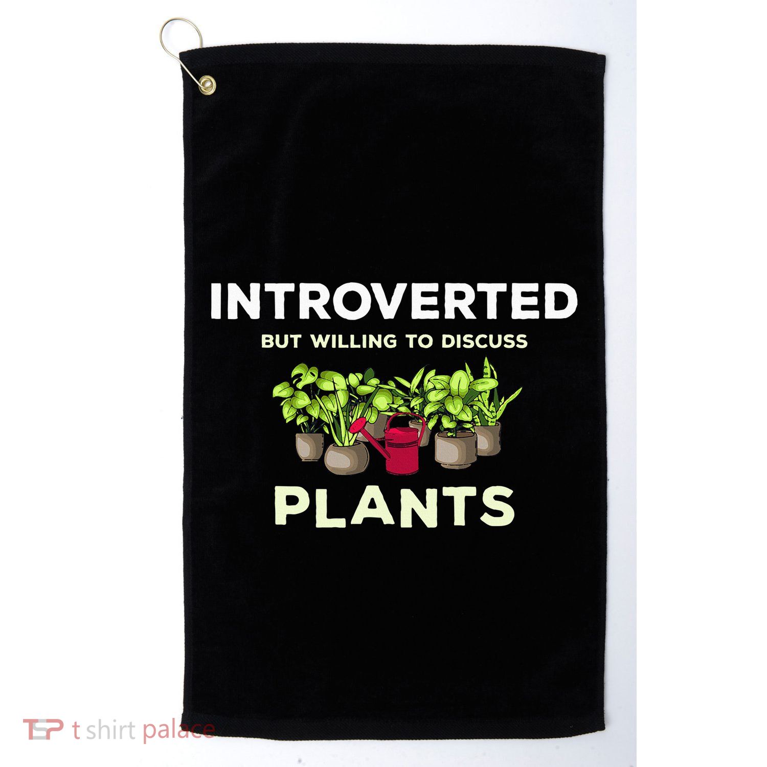 Introverted Willing Discuss Plants Lover Gardening Gardener Golf Towel