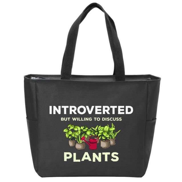 Introverted Willing Discuss Plants Lover Gardening Gardener Zip Tote Bag