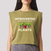 Introverted Willing Discuss Plants Lover Gardening Gardener Garment-Dyed Women's Muscle Tee