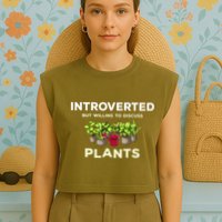 Introverted Willing Discuss Plants Lover Gardening Gardener Garment-Dyed Women's Muscle Tee
