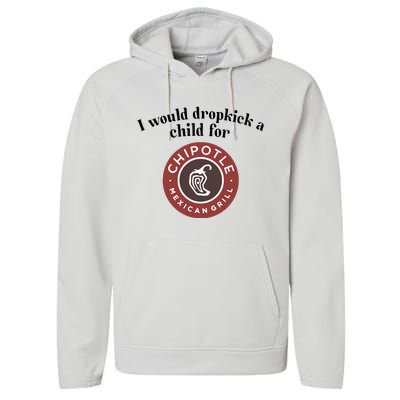 I Would Dropkick A Child For Chipotle Performance Fleece Hoodie