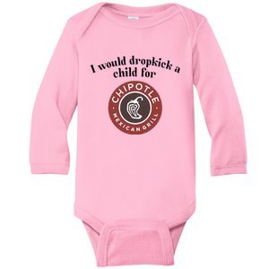 I Would Dropkick A Child For Chipotle Baby Long Sleeve Bodysuit