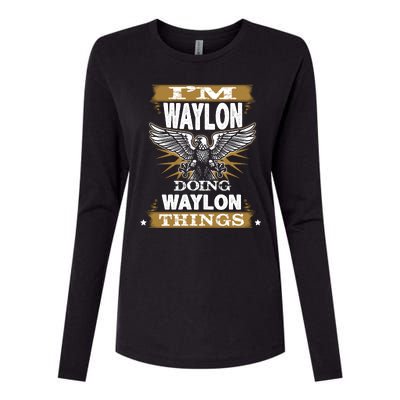 I'M WAYLON DOING Waylon, THINGS Funny Birthday Name Gift Idea Womens Cotton Relaxed Long Sleeve T-Shirt