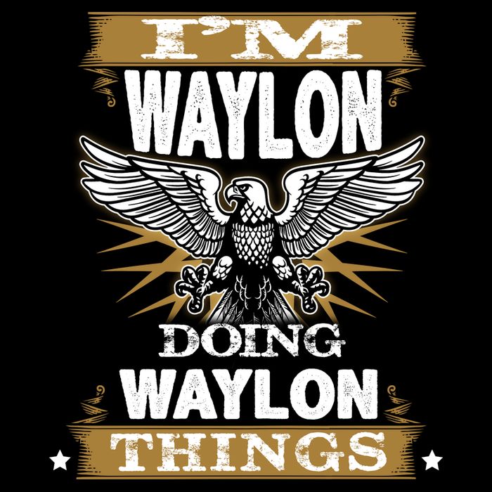 I'M WAYLON DOING Waylon, THINGS Funny Birthday Name Gift Idea Bag