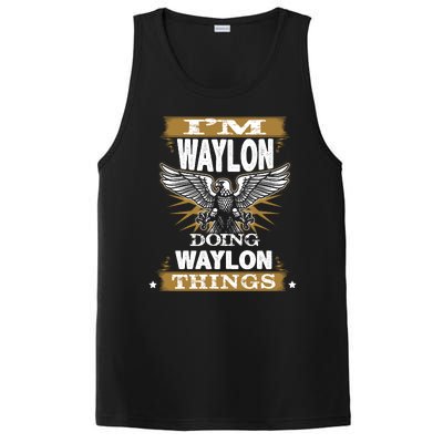 I'M WAYLON DOING Waylon, THINGS Funny Birthday Name Gift Idea PosiCharge Competitor Tank