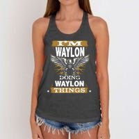 I'M WAYLON DOING Waylon, THINGS Funny Birthday Name Gift Idea Women's Knotted Racerback Tank