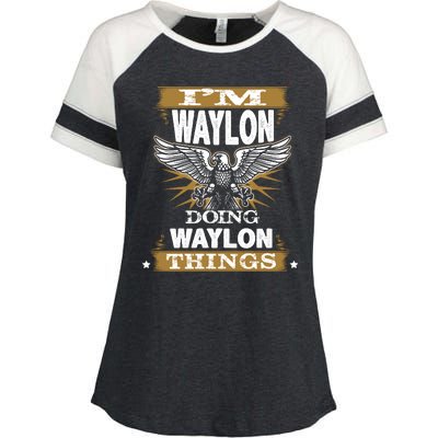 I'M WAYLON DOING Waylon, THINGS Funny Birthday Name Gift Idea Enza Ladies Jersey Colorblock Tee