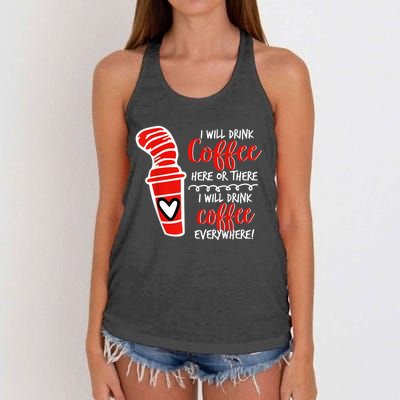 I Will Drink Coffee Here Or There Funny Teacher Teaching Women's Knotted Racerback Tank