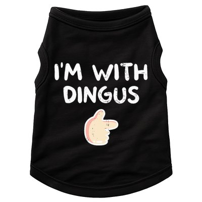 Im With Dingus Vintage Retro Funny Hilarious Doggie Tank
