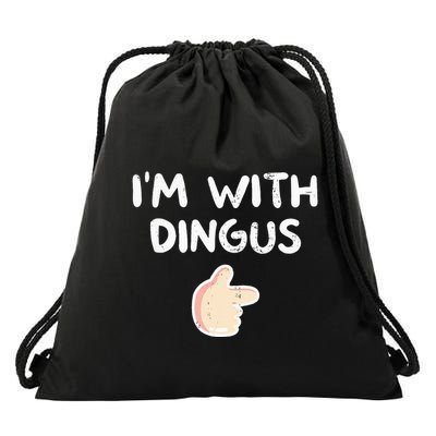Im With Dingus Vintage Retro Funny Hilarious Drawstring Bag