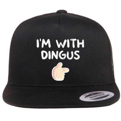 Im With Dingus Vintage Retro Funny Hilarious Flatbill Hat