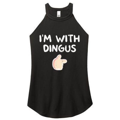 Im With Dingus Vintage Retro Funny Hilarious Women's Perfect Tri Rocker Tank