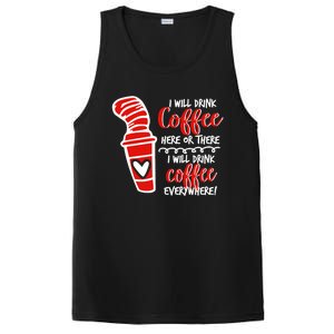 I Will Drink Coffee Here Or There Funny Teacher Teaching PosiCharge Competitor Tank