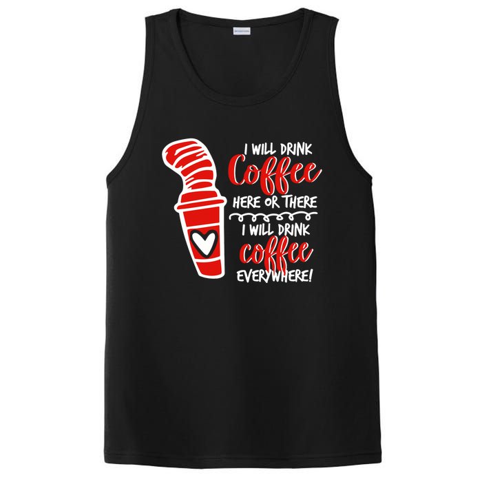 I Will Drink Coffee Here Or There Funny Teacher Teaching PosiCharge Competitor Tank