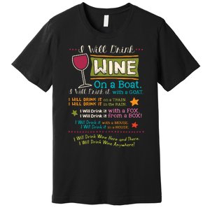 I Will Drink Wine Everywhere Funny Wine Lover Premium T-Shirt