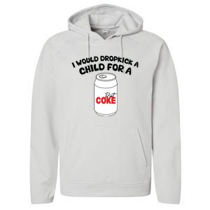 I Would Dropkick A Child For Diet Performance Fleece Hoodie