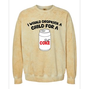 I Would Dropkick A Child For Diet Colorblast Crewneck Sweatshirt