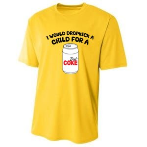 I Would Dropkick A Child For Diet Performance Sprint T-Shirt