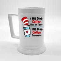 I Will Drink Coffee Here Or There I Will Drink Coffee Everywhere Funny Beer Stein