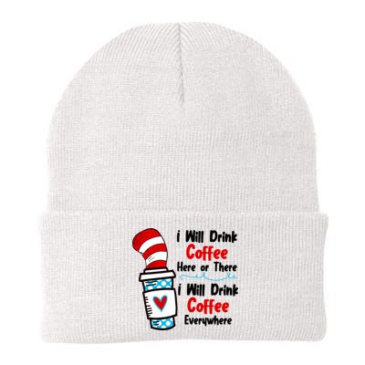 I Will Drink Coffee Here Or There I Will Drink Coffee Everywhere Funny Beanie