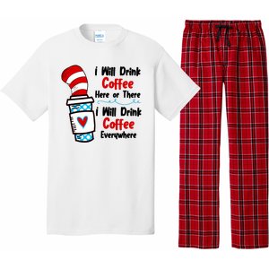 I Will Drink Coffee Here Or There I Will Drink Coffee Everywhere Funny Pajama Set