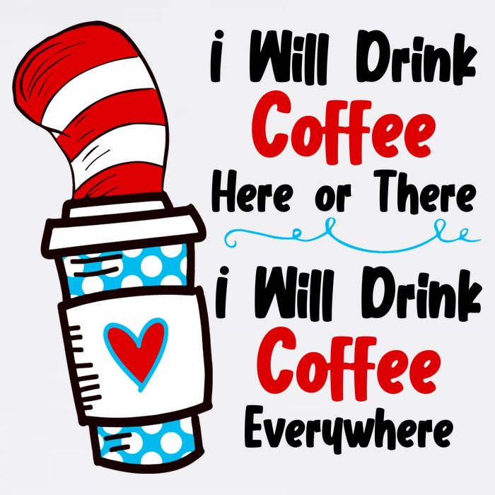 I Will Drink Coffee Here Or There I Will Drink Coffee Everywhere Funny Flatbill Hat