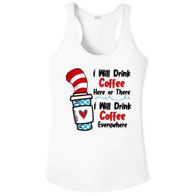 I Will Drink Coffee Here Or There I Will Drink Coffee Everywhere Funny Ladies PosiCharge Competitor Racerback Tank