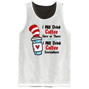 I Will Drink Coffee Here Or There I Will Drink Coffee Everywhere Funny Mesh Reversible Basketball Jersey Tank