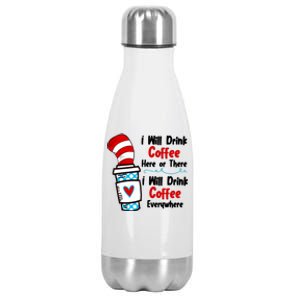 I Will Drink Coffee Here Or There I Will Drink Coffee Everywhere Funny Stainless Steel Insulated Water Bottle