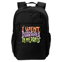 I Went Diarrhea In My Pants Funny Toilet Adult Humor Meme Daily Commute Backpack