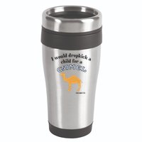 I Would Dropkick A Child For A Camel Cigarette 16oz Travel Tumbler