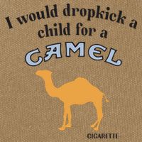 I Would Dropkick A Child For A Camel Cigarette Cotton Canvas Backpack