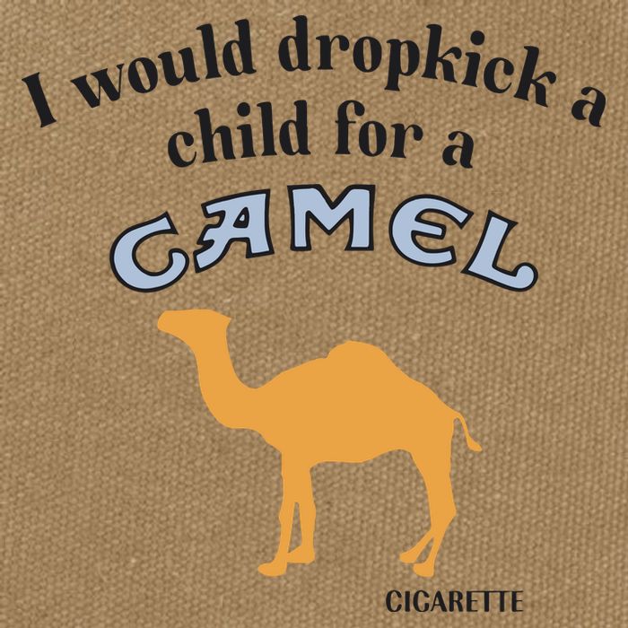 I Would Dropkick A Child For A Camel Cigarette Cotton Canvas Backpack
