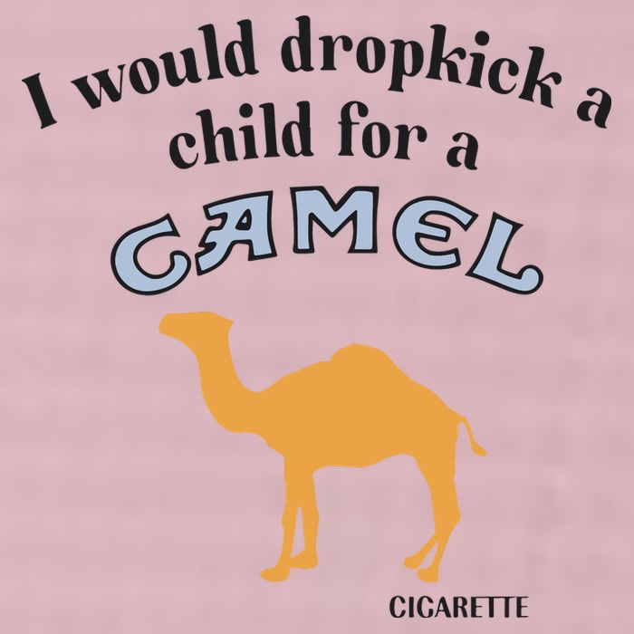 I Would Dropkick A Child For A Camel Cigarette 25L Jumbo Tote