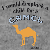 I Would Dropkick A Child For A Camel Cigarette Sustainable Beanie