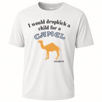 I Would Dropkick A Child For A Camel Cigarette Performance Shirt
