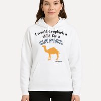 I Would Dropkick A Child For A Camel Cigarette Hoodie