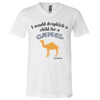 I Would Dropkick A Child For A Camel Cigarette V-Neck T-Shirt