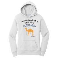I Would Dropkick A Child For A Camel Cigarette Women's Pullover Hoodie