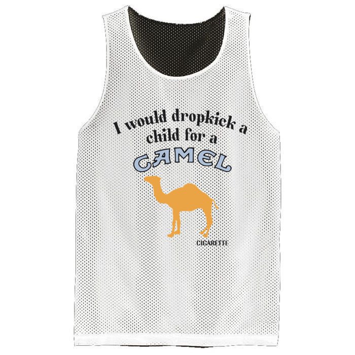 I Would Dropkick A Child For A Camel Cigarette Mesh Reversible Basketball Jersey Tank
